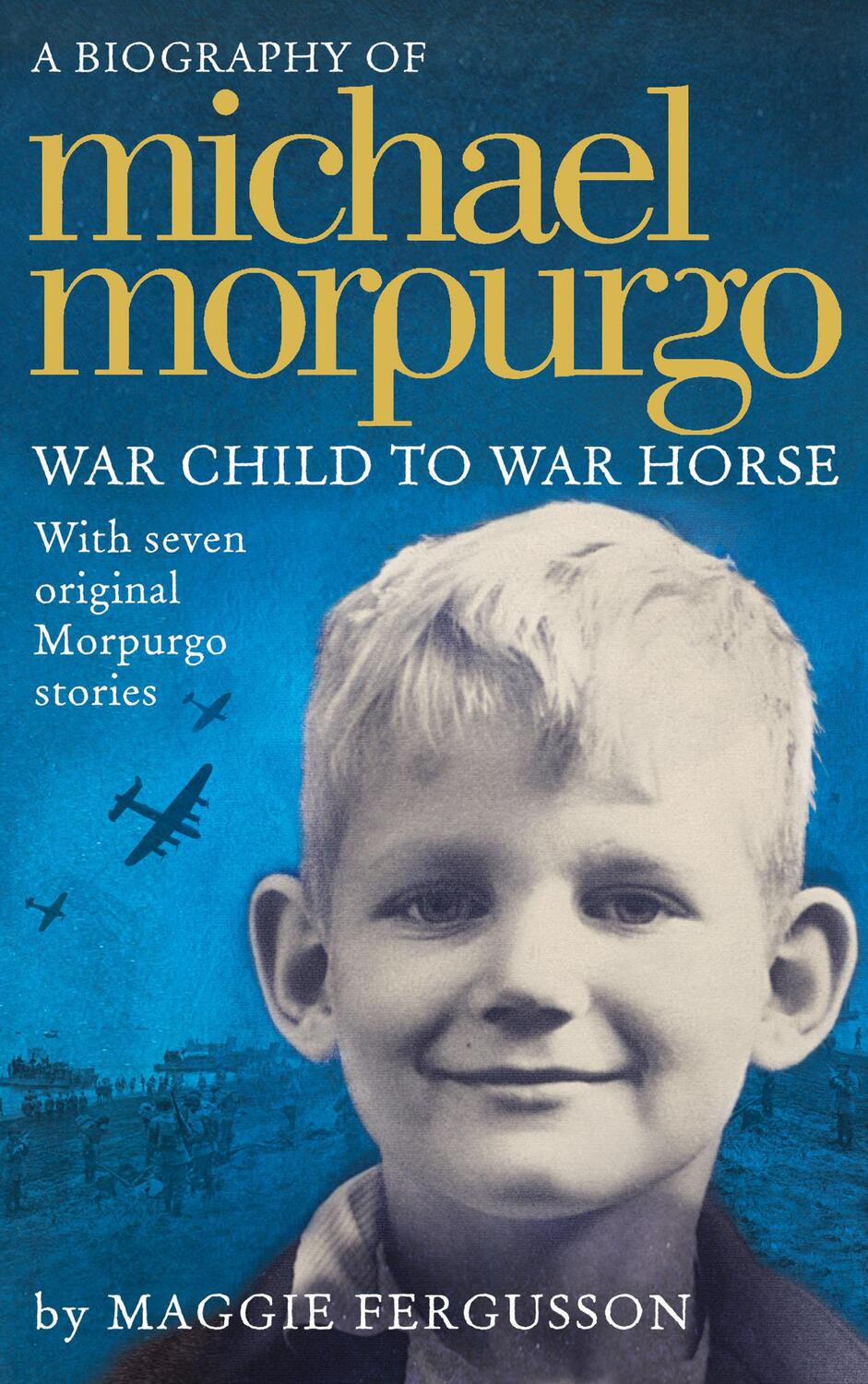 Cover: 9780007531769 | Michael Morpurgo | War Child to War Horse | Maggie Fergusson | Buch
