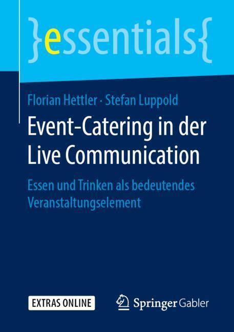 Cover: 9783658271992 | Event-Catering in der Live Communication | Stefan Luppold (u. a.)