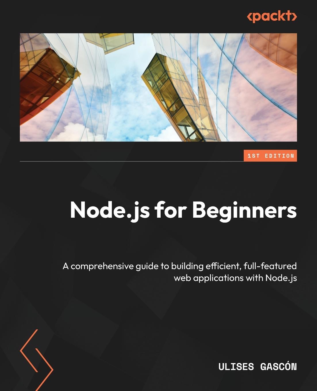 Cover: 9781803245171 | Node.js for Beginners | Ulises Gascón | Taschenbuch | Englisch | 2024