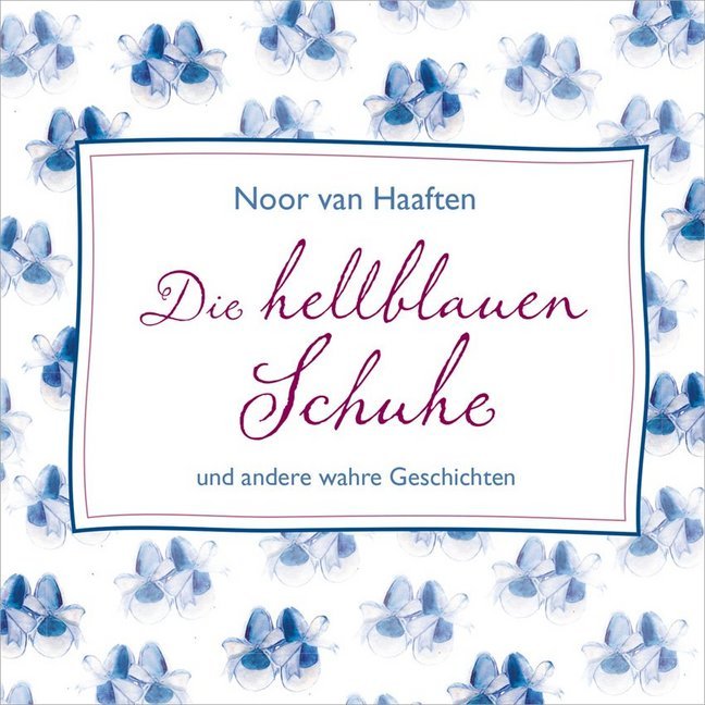 Cover: 9783957345608 | Die hellblauen Schuhe - Hörbuch, Audio-CD | Noor van Haaften | CD