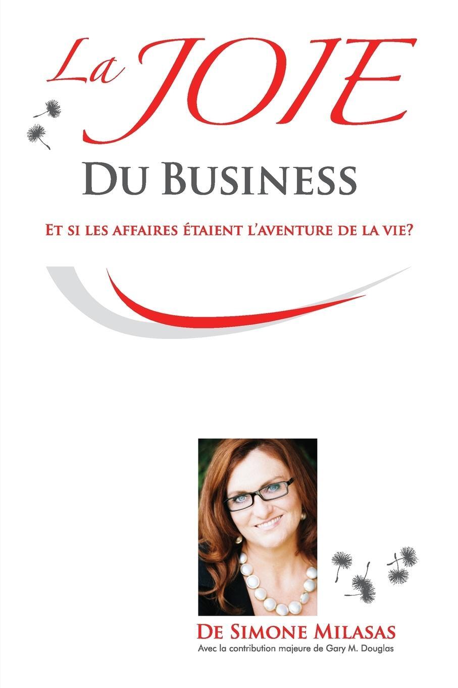 Cover: 9781634930475 | La Joie du Business - French | Simone Milasas | Taschenbuch | 2016