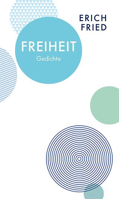 Cover: 9783803133038 | Freiheit | Gedichte | Erich Fried | Buch | Quartbuch | ENGLBR | 2018