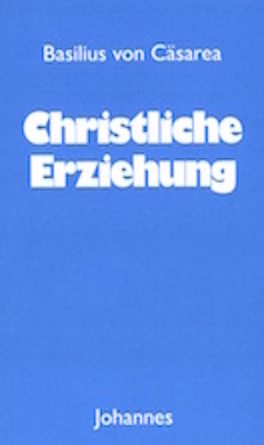Cover: 9783894114558 | Christliche Erziehung | Basilius von Cäsarea | Taschenbuch | 126 S.
