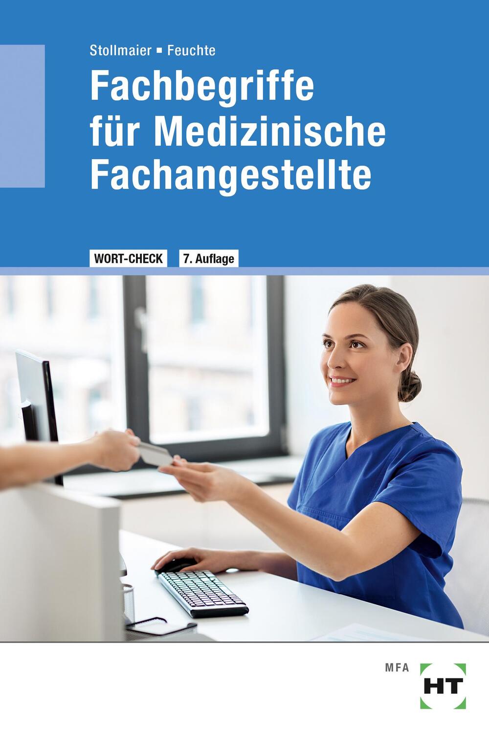 Cover: 9783582280879 | Fachbegriffe für Medizinische Fachangestellte | Stollmaier (u. a.)