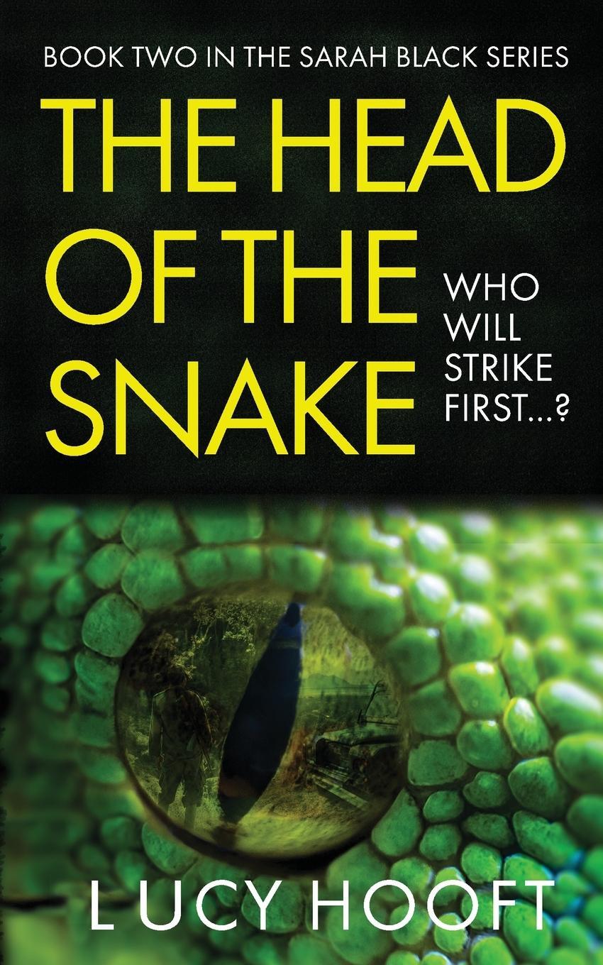 Cover: 9781912946310 | The Head of the Snake | Lucy Hooft | Taschenbuch | Sarah Black Series