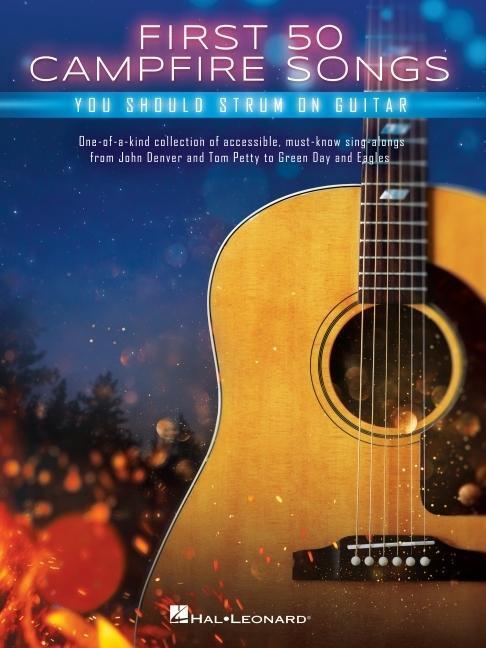 Cover: 9781705146835 | First 50 Campfire Songs You Should Strum on Guitar: Chords, Tab &amp;...