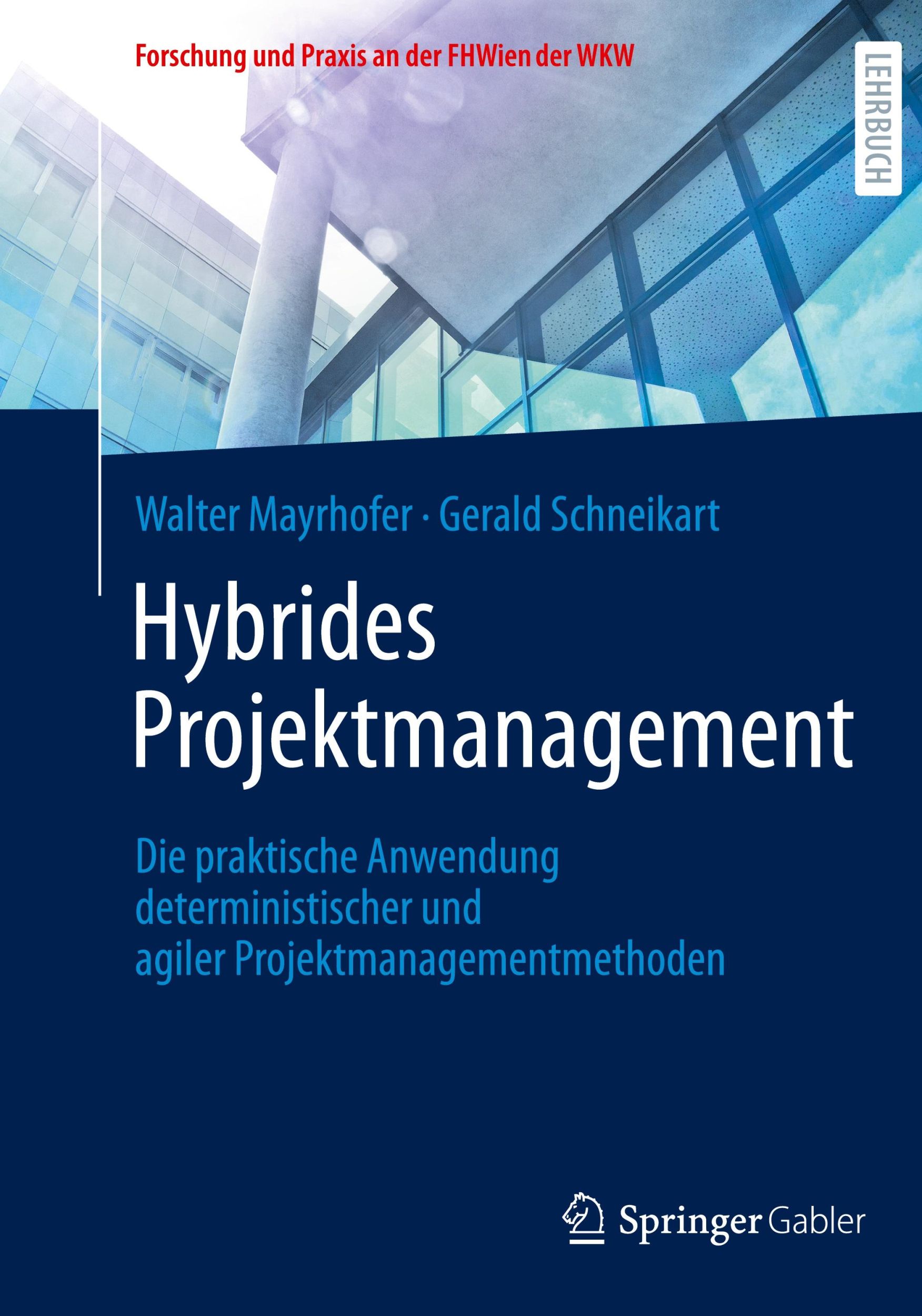 Cover: 9783658465353 | Hybrides Projektmanagement | Gerald Schneikart (u. a.) | Taschenbuch