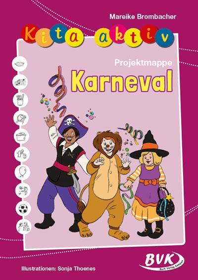 Cover: 9783965202597 | Kita aktiv Projektmappe Karneval | Mareike Brombacher | Broschüre