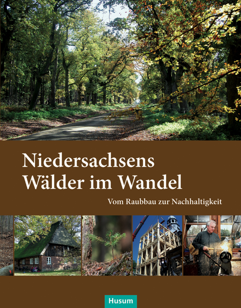 Cover: 9783898766883 | Niedersachsens Wälder im Wandel | Buch | 256 S. | Deutsch | 2014