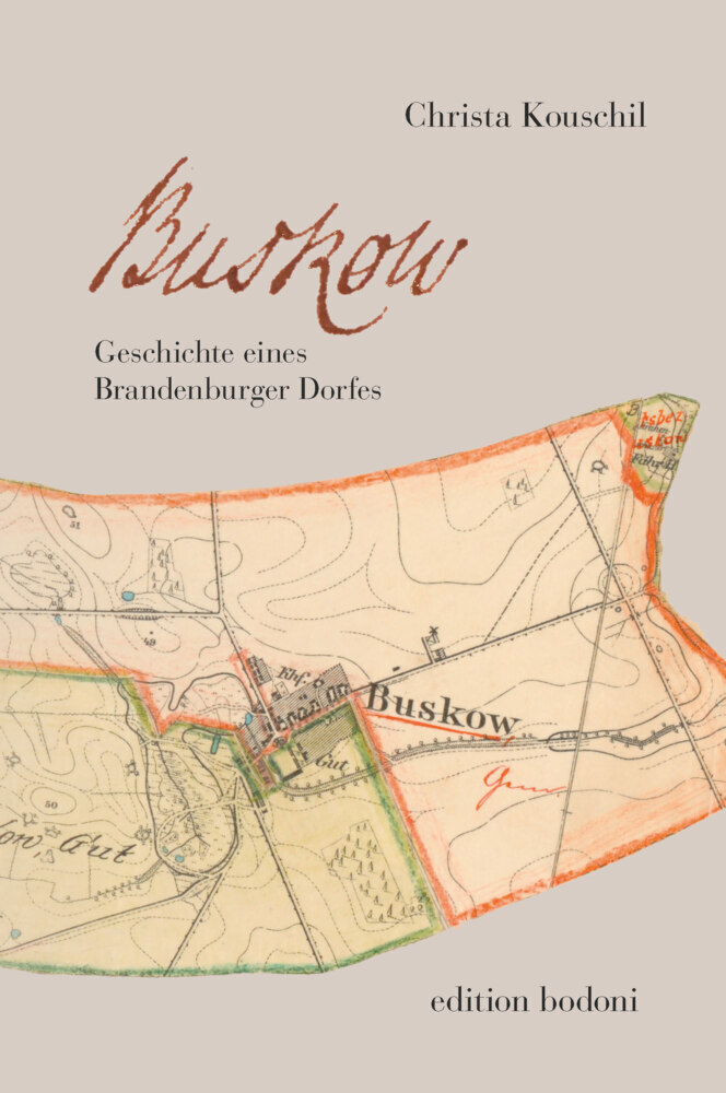 Cover: 9783947913190 | Buskow | Geschichte eines brandenburger Dorfes | Christa Kouschil