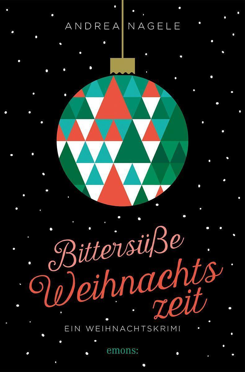 Cover: 9783740812720 | Bittersüße Weihnachtszeit | Ein Weihnachtskrimi | Andrea Nagele | Buch