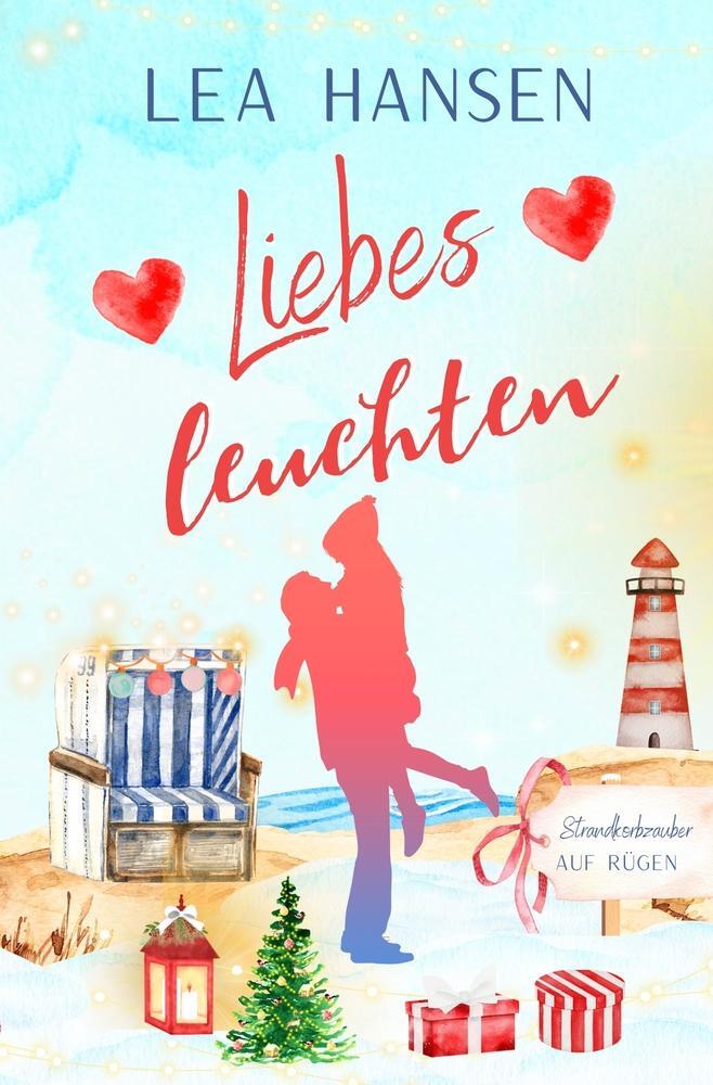 Cover: 9783757977238 | Liebesleuchten | Lea Hansen | Taschenbuch | Strandkorbzauber auf Rügen
