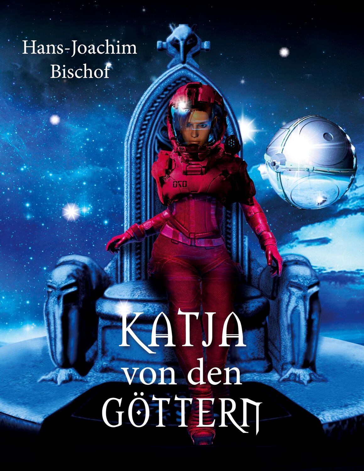 Cover: 9783754393109 | Katja von den Göttern | Hans-Joachim Bischof | Taschenbuch | Paperback