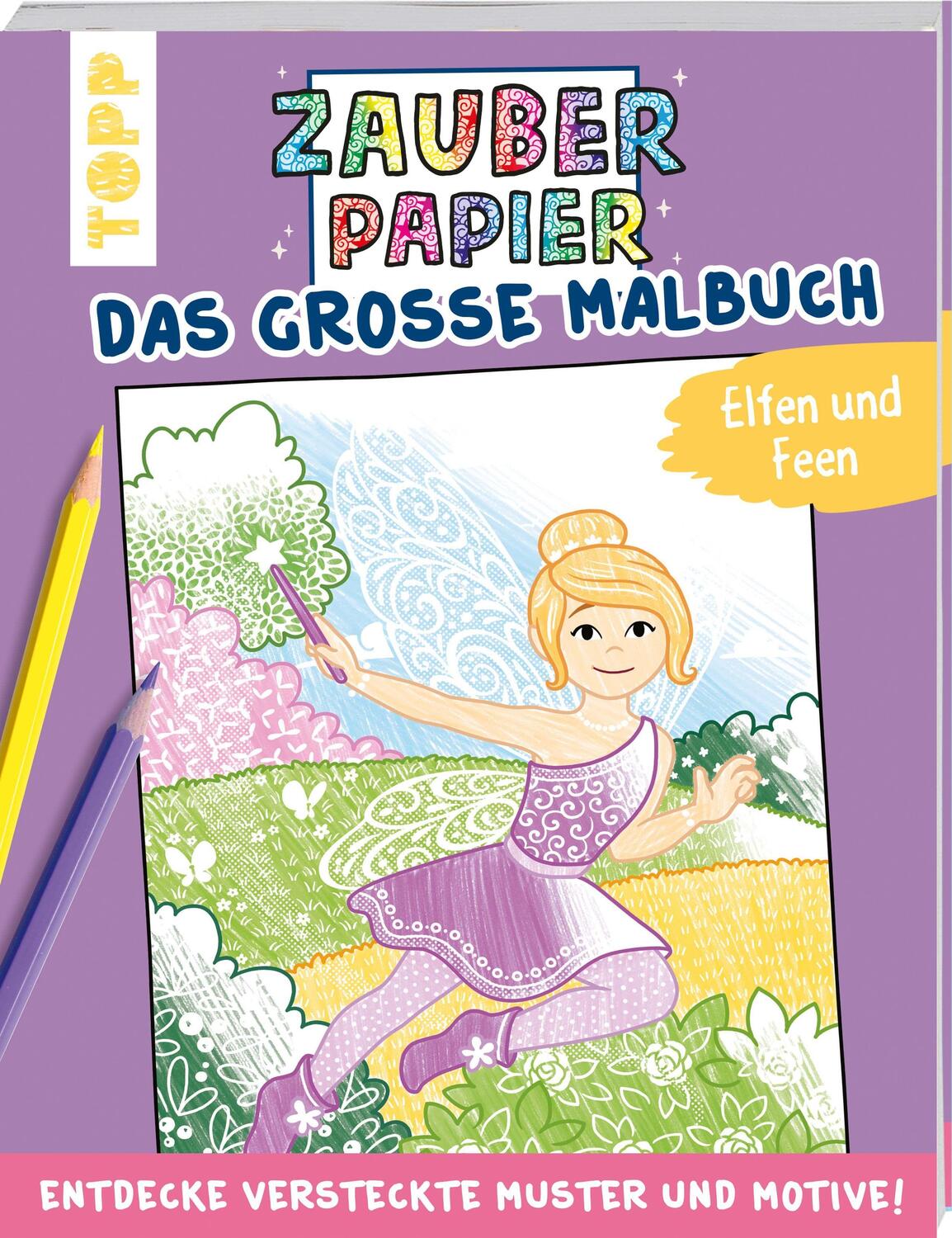 Cover: 9783772446474 | Zauberpapier - Das große Malbuch - Elfen und Feen | Natascha Pitz