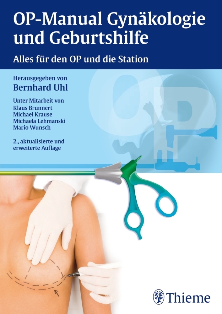 Cover: 9783131308320 | OP-Manual Gynäkologie und Geburtshilfe | Bernhard Uhl | Buch | 2012
