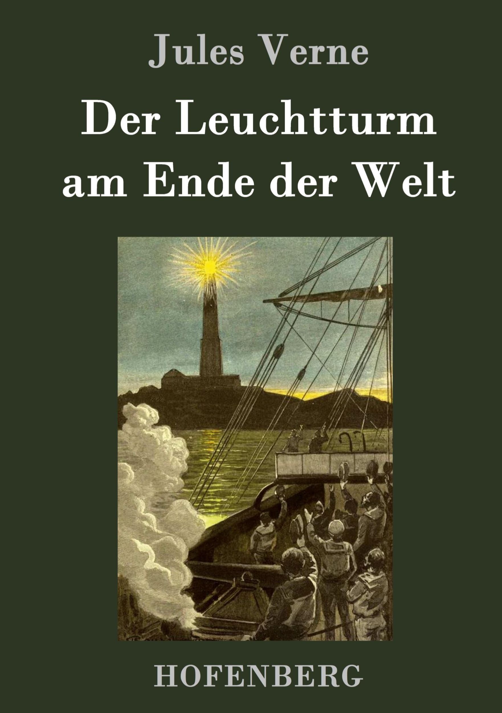 Cover: 9783843077415 | Der Leuchtturm am Ende der Welt | Jules Verne | Buch | 152 S. | 2015