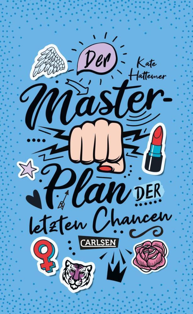 Cover: 9783551584397 | Der Masterplan der letzten Chancen | Kate Hattemer | Taschenbuch