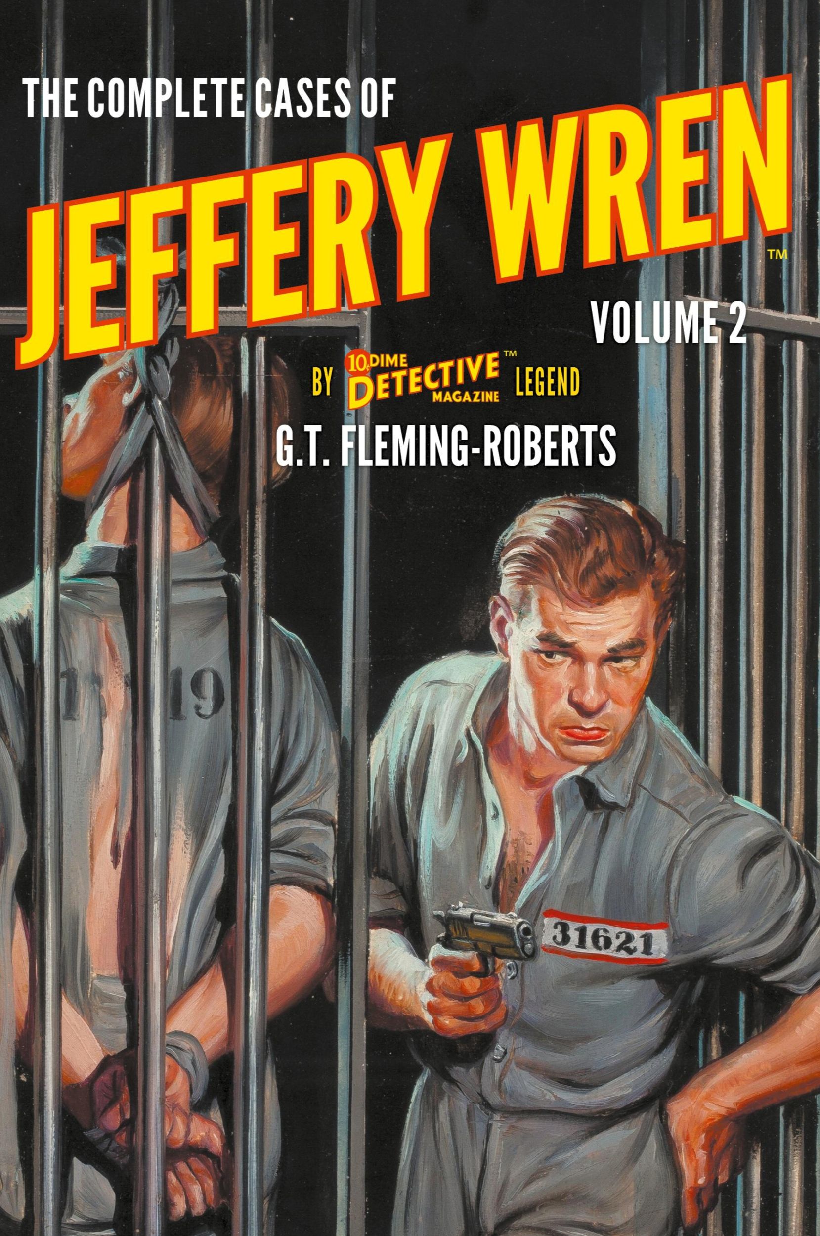 Cover: 9781618278180 | The Complete Cases of Jeffery Wren, Volume 2 | G. T. Fleming-Roberts