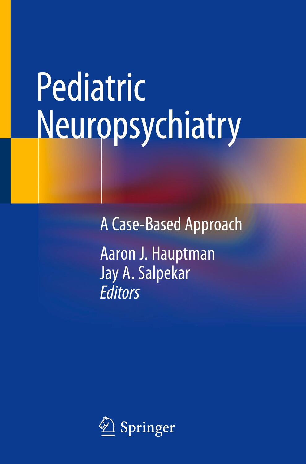 Cover: 9783319949970 | Pediatric Neuropsychiatry | A Case-Based Approach | Salpekar (u. a.)