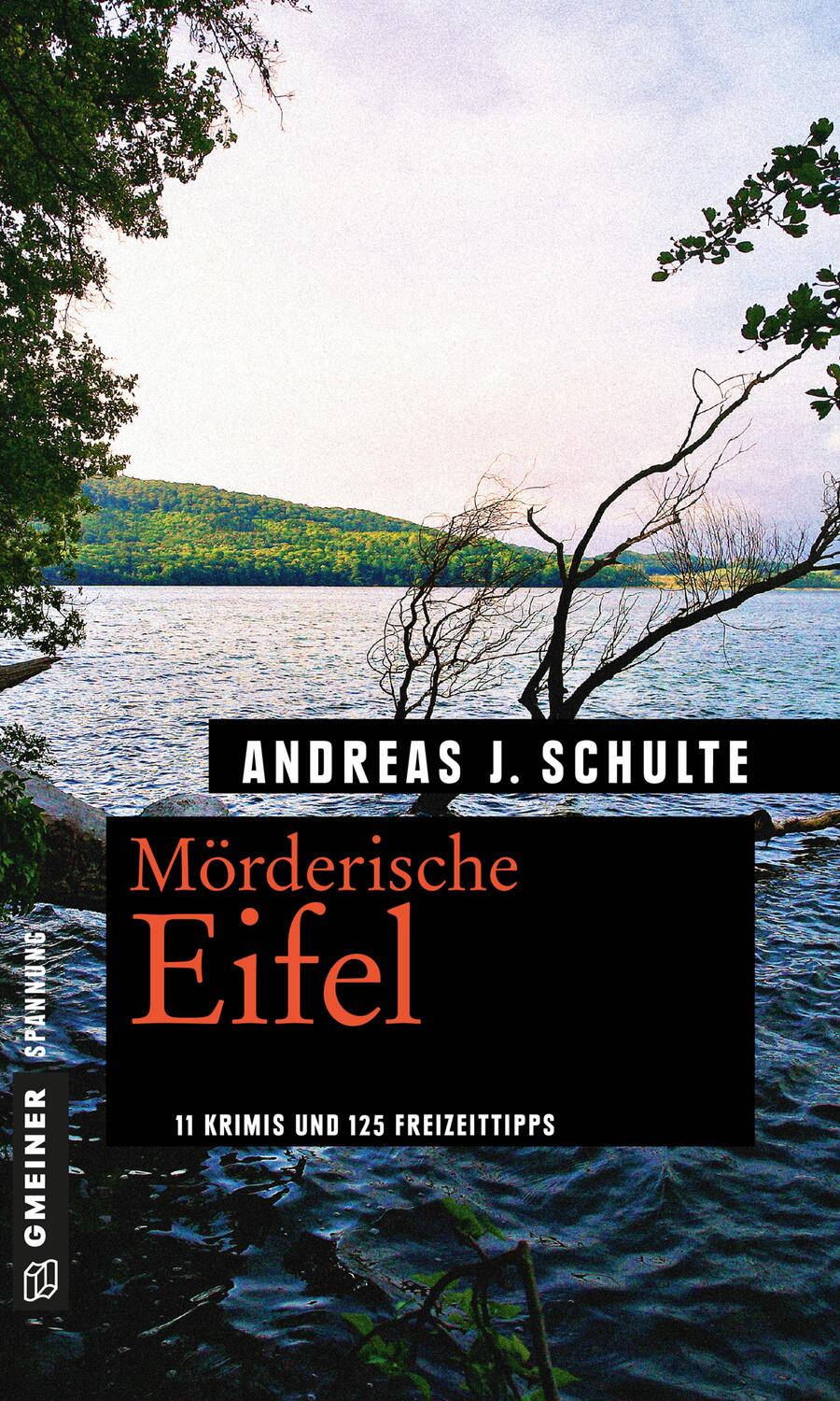 Cover: 9783839223567 | Mörderische Eifel | 11 Krimis und 125 Freizeittipps | Schulte | Buch
