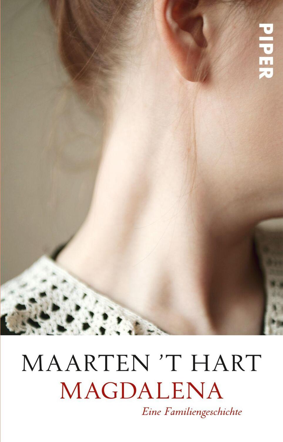 Cover: 9783492310208 | Magdalena | Eine Familiengeschichte | Maarten 't Hart | Taschenbuch