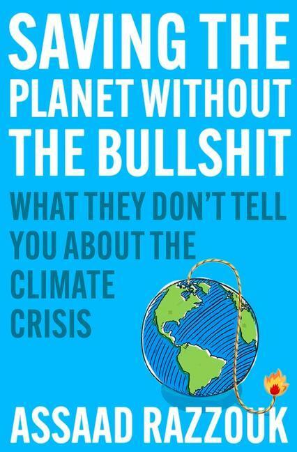 Cover: 9781838954628 | Saving the Planet Without the Bullshit | Assaad Razzouk | Buch | 2022