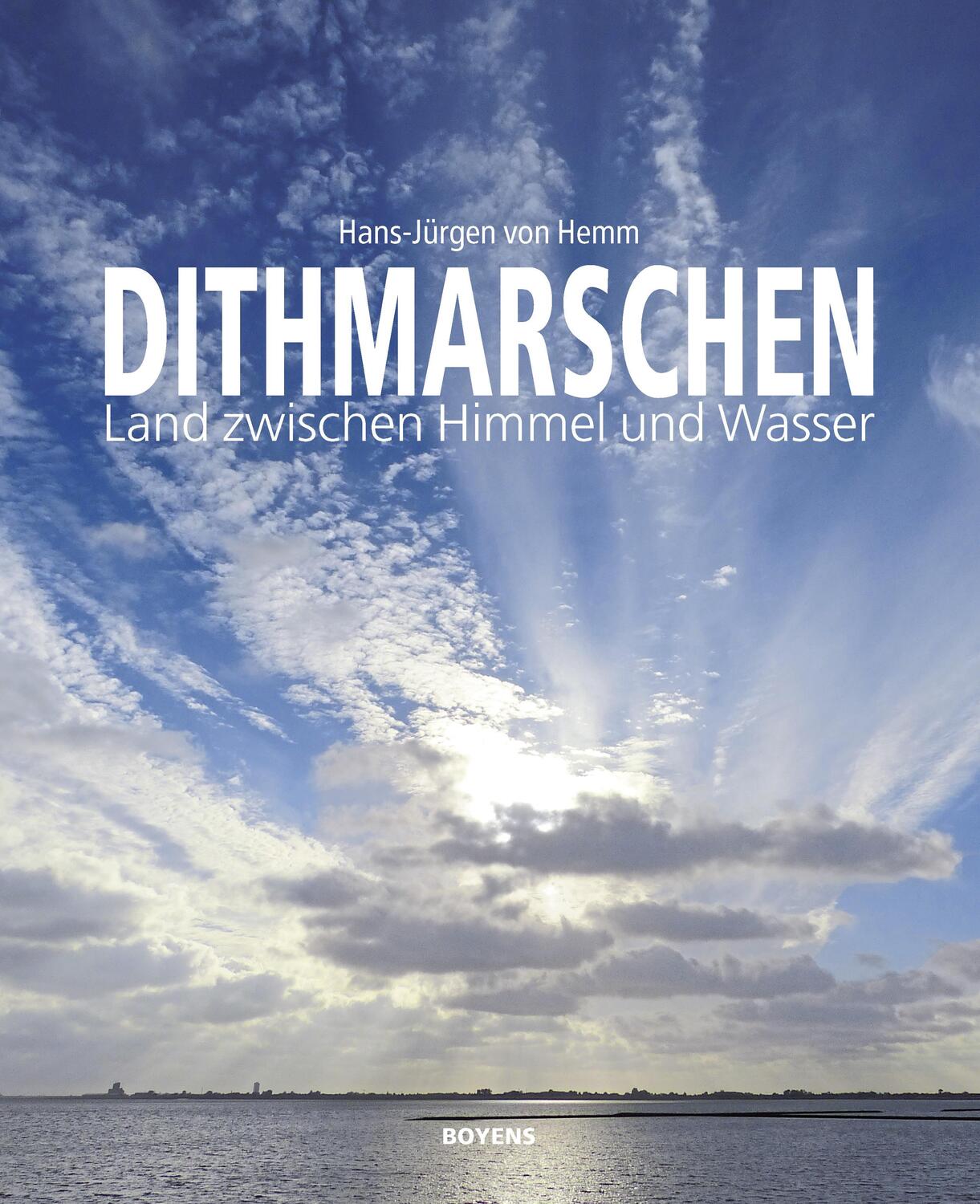Cover: 9783804214590 | Dithmarschen | Land zwischen Himmel und Wasser | Hans-Jürgen von Hemm