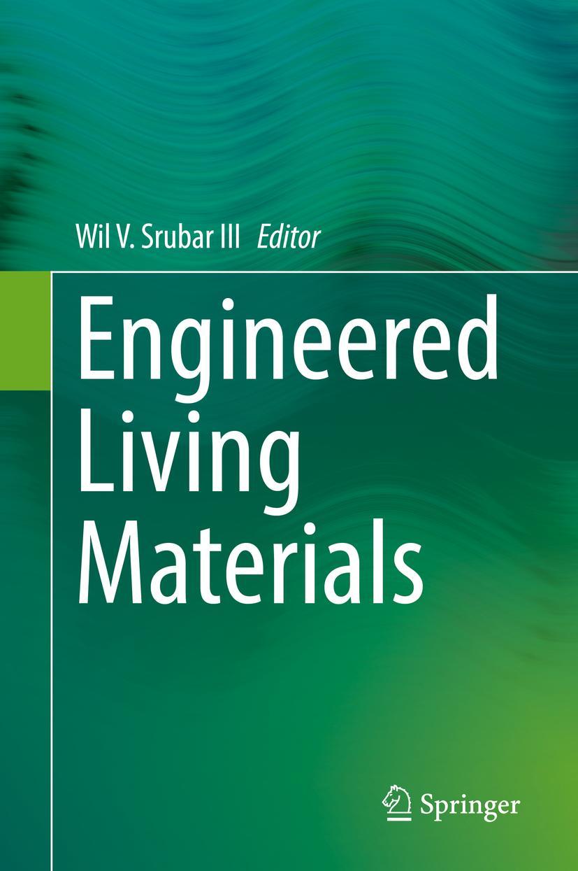 Cover: 9783030929480 | Engineered Living Materials | Wil V. Srubar III | Buch | v | Englisch