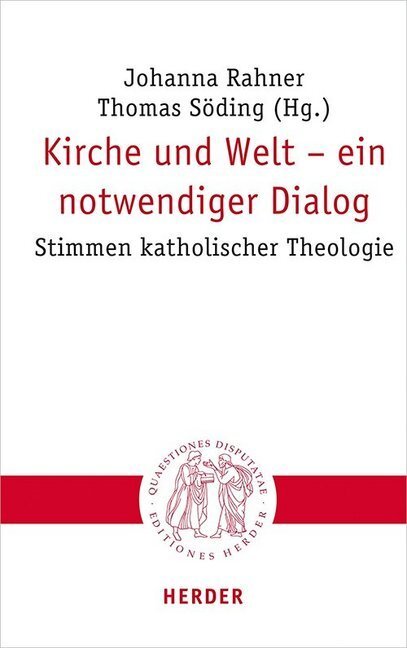 Cover: 9783451023002 | Kirche und Welt - ein notwendiger Dialog | Christian Frevel (u. a.)