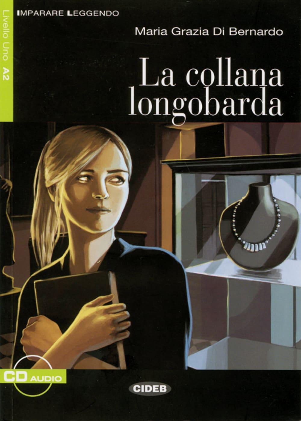 Cover: 9783125650251 | La collana longobarda | Textbuch mit Audio-CD | Maria G. Bernardo
