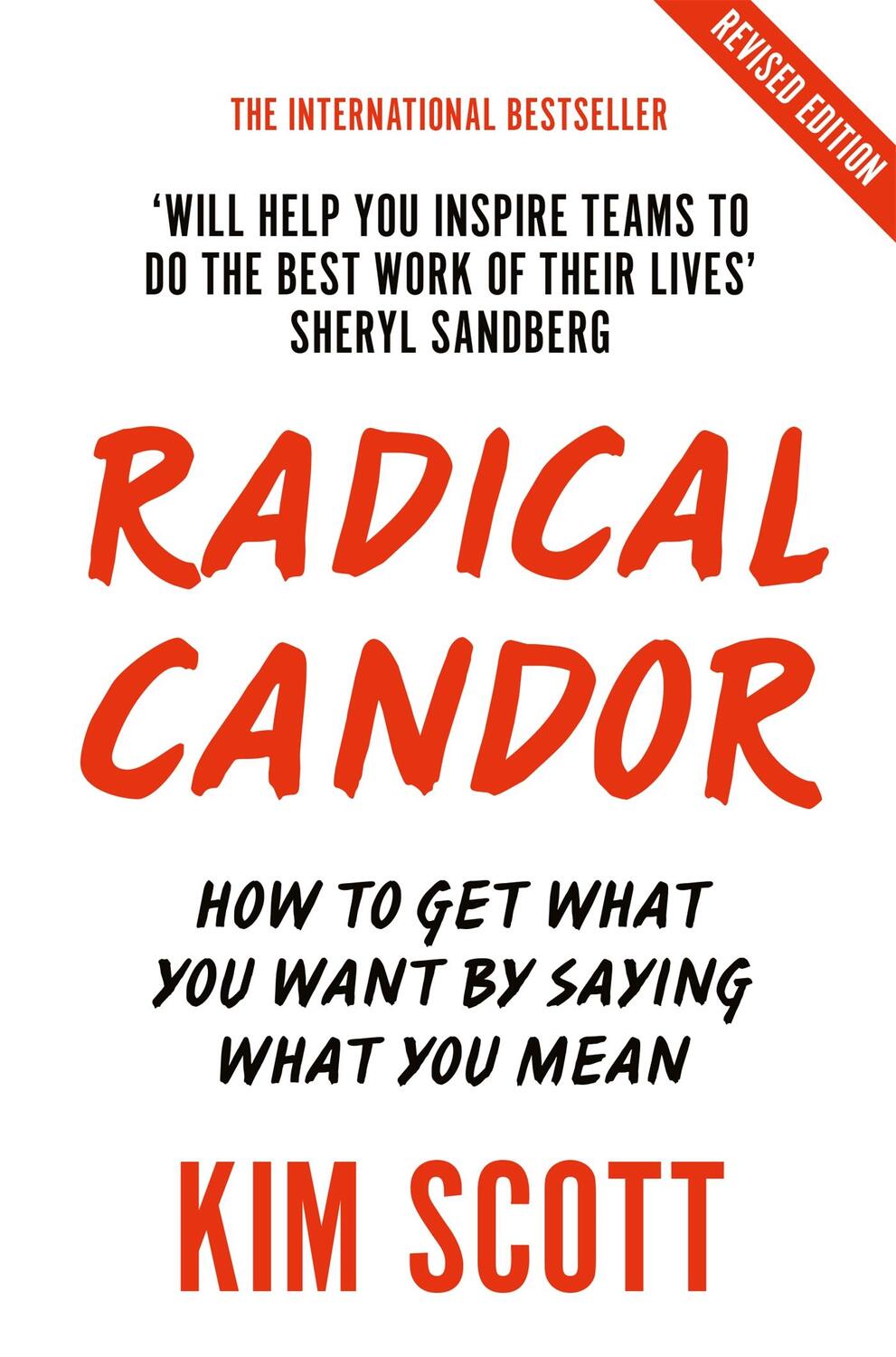 Cover: 9781529038347 | Radical Candor | How to Get What You Want by Saying What You Mean