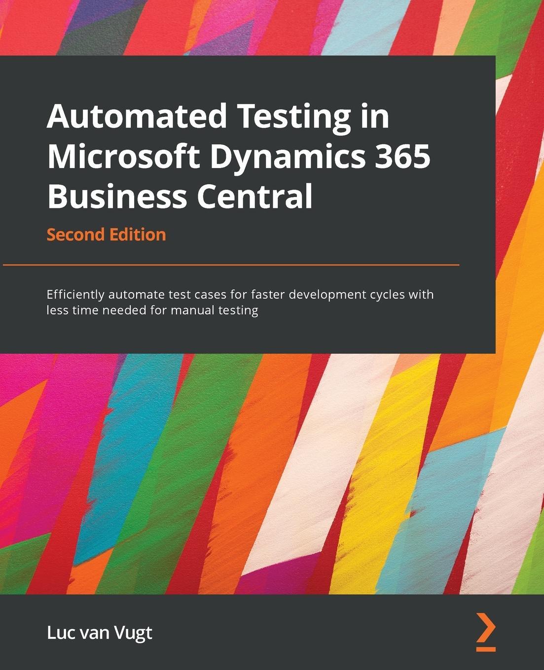 Cover: 9781801816427 | Automated Testing in Microsoft Dynamics 365 Business Central -...