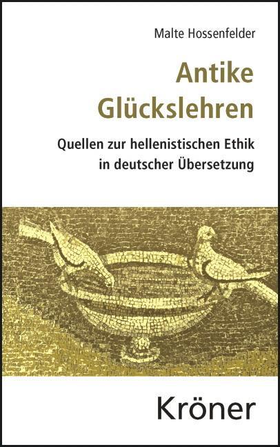 Cover: 9783520424020 | Antike Glückslehren | Malte Hossenfelder | Buch | Deutsch | 2013