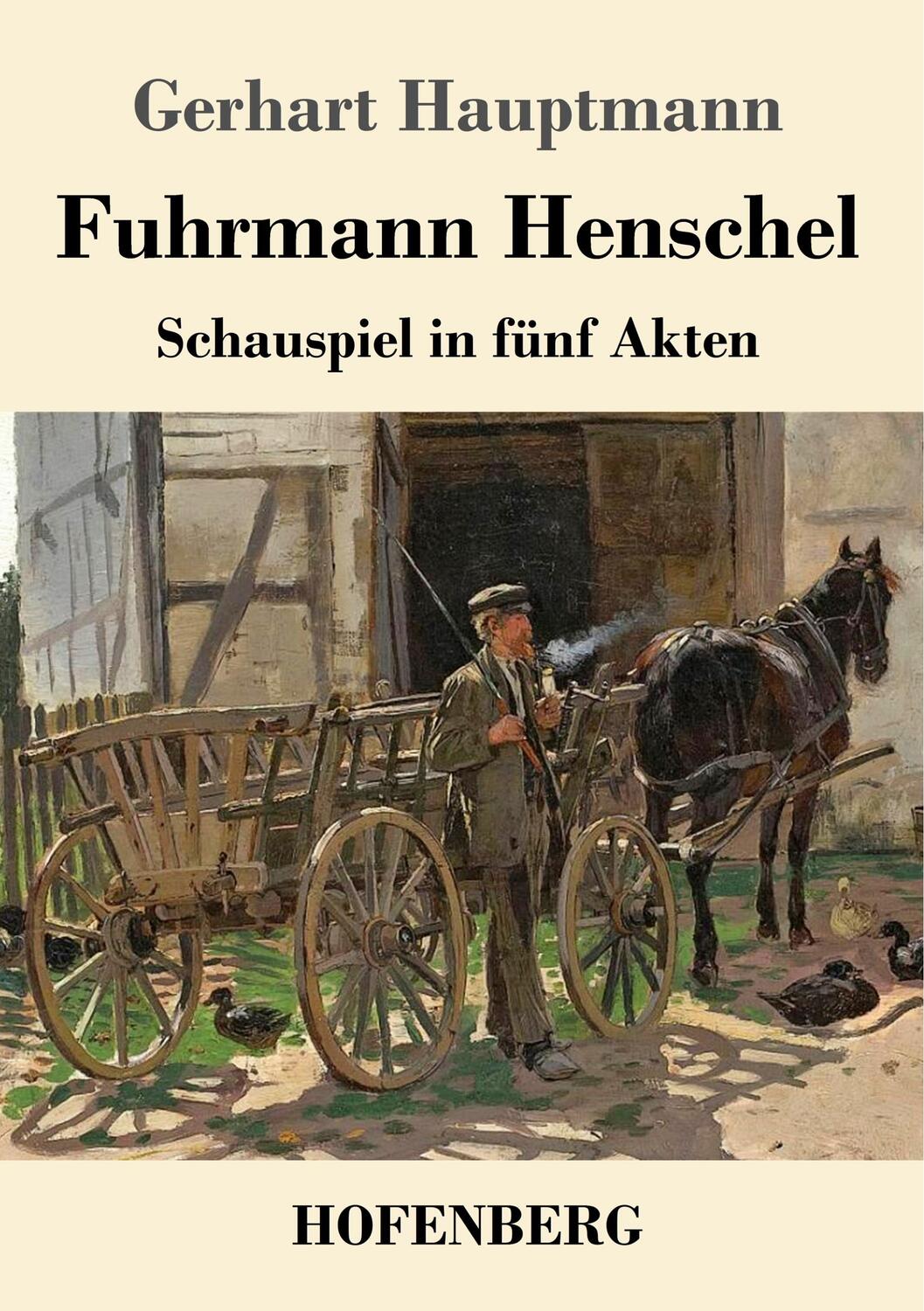 Cover: 9783743734753 | Fuhrmann Henschel | Schauspiel in fünf Akten | Gerhart Hauptmann