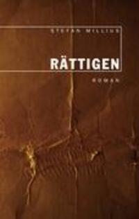 Cover: 9783837054873 | Rättigen | Roman | Stefan Millius | Taschenbuch | Paperback | 148 S.