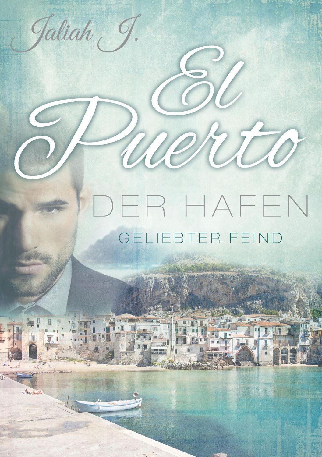 Cover: 9783739231600 | El Puerto - Der Hafen 2 | Geliebter Feind | Jaliah J. | Taschenbuch