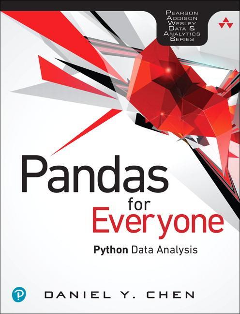 Cover: 9780134546933 | Pandas for Everyone | Python Data Analysis | Daniel Chen | Taschenbuch