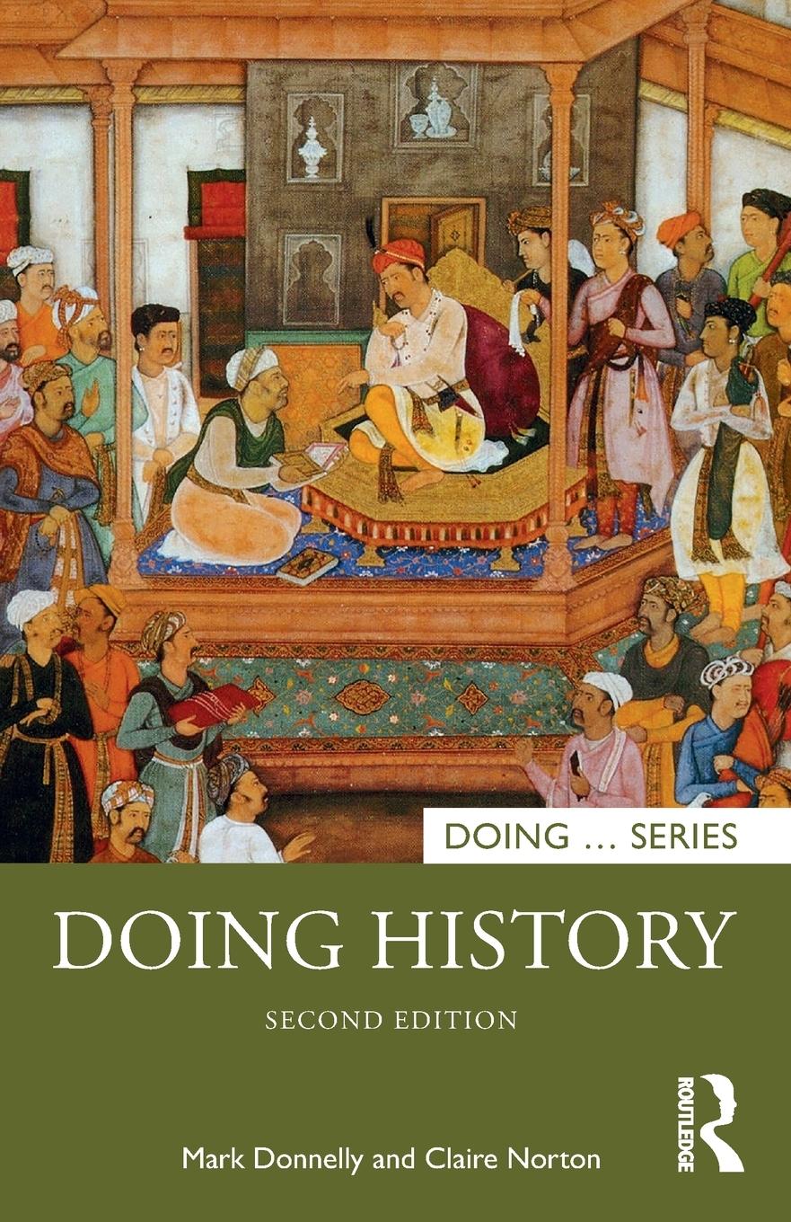 Cover: 9781138301559 | Doing History | Mark Donnelly (u. a.) | Taschenbuch | Englisch | 2020