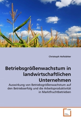 Cover: 9783639317008 | Betriebsgrößenwachstum in landwirtschaftlichen Unternehmen | Buch