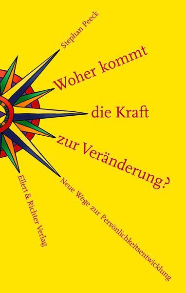 Cover: 9783831902224 | Woher kommt die Kraft zur Veränderung? | Stephan Peeck | Taschenbuch