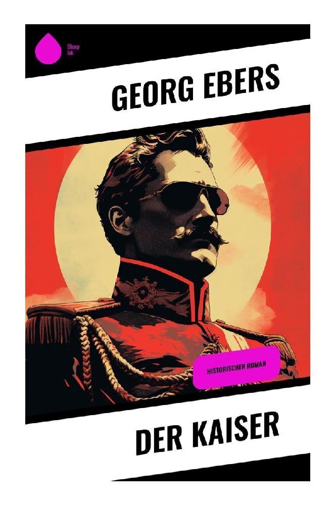 Cover: 9788028347598 | Der Kaiser | Historischer Roman | Georg Ebers | Taschenbuch | 312 S.