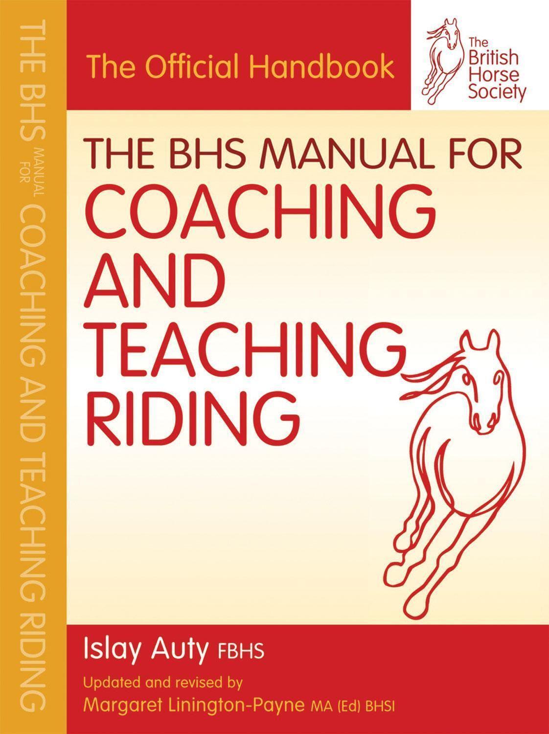 Cover: 9781905693450 | BHS Manual for Coaching and Teaching Riding | Islay Auty (u. a.)