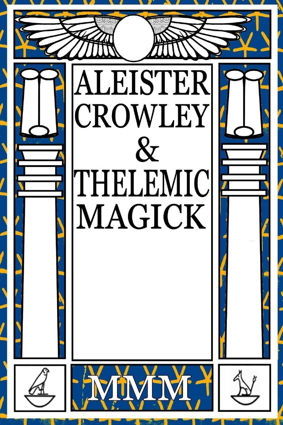Cover: 9781869928346 | Aleister Crowley & Thelemic Magick | Mogg Morgan | Taschenbuch | 2022