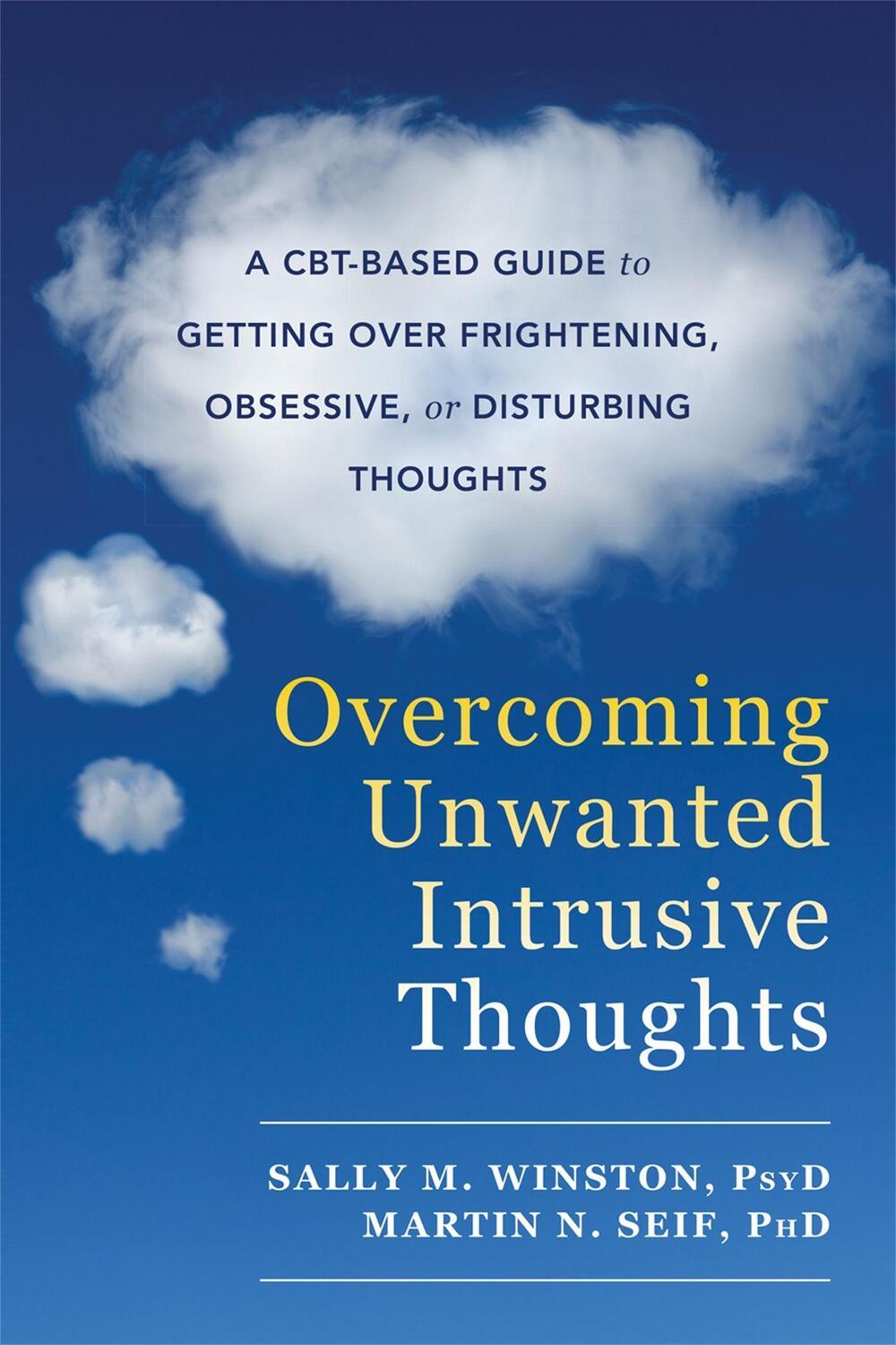 Cover: 9781626254343 | Overcoming Unwanted Intrusive Thoughts | Martin N. Seif (u. a.) | Buch