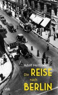 Cover: 9783942476874 | Die Reise nach Berlin | Adolf Heilborn | Buch | 135 S. | Deutsch