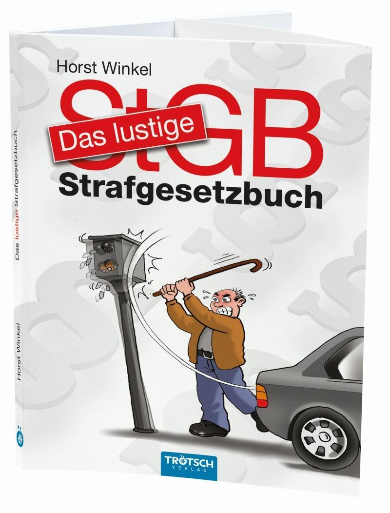 Cover: 9783957745774 | Das lustige Strafgesetzbuch | Mit aufklappbarem Cover | Horst Winkel