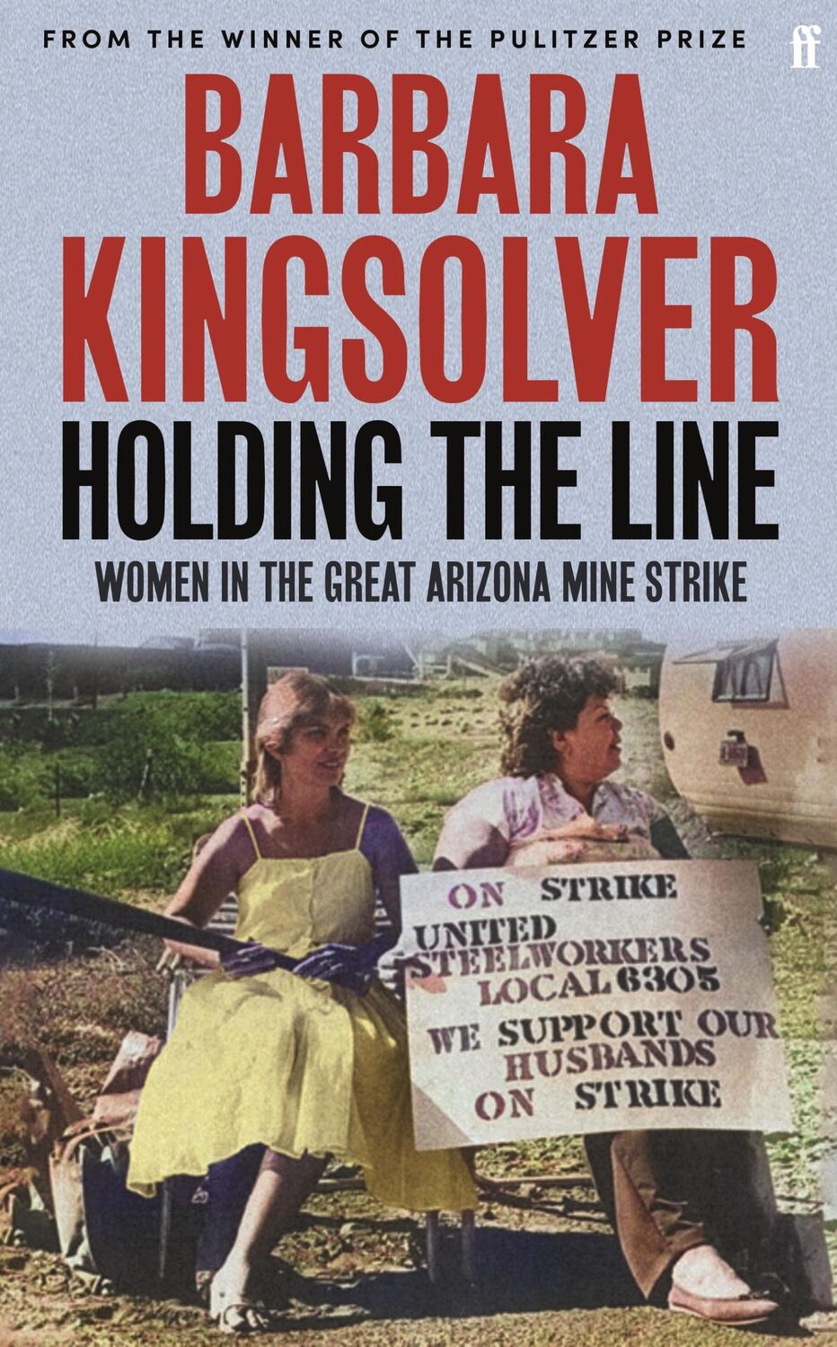 Cover: 9780571392087 | Holding the Line | Barbara Kingsolver | Taschenbuch | 224 S. | 2024