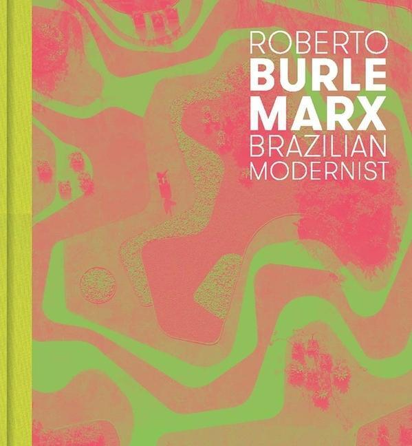 Cover: 9780300212150 | Roberto Burle Marx: Brazilian Modernist | Jens Hoffmann (u. a.) | Buch