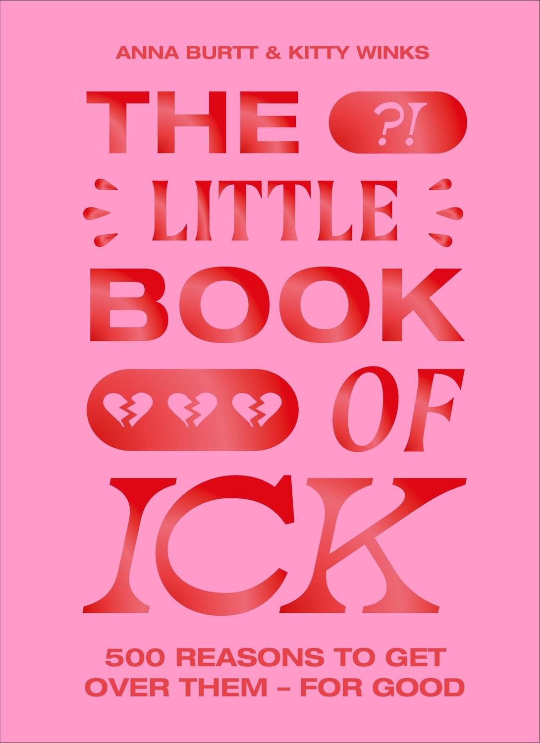 Cover: 9781399603218 | The Little Book of Ick | 500 reasons to get over them - for good