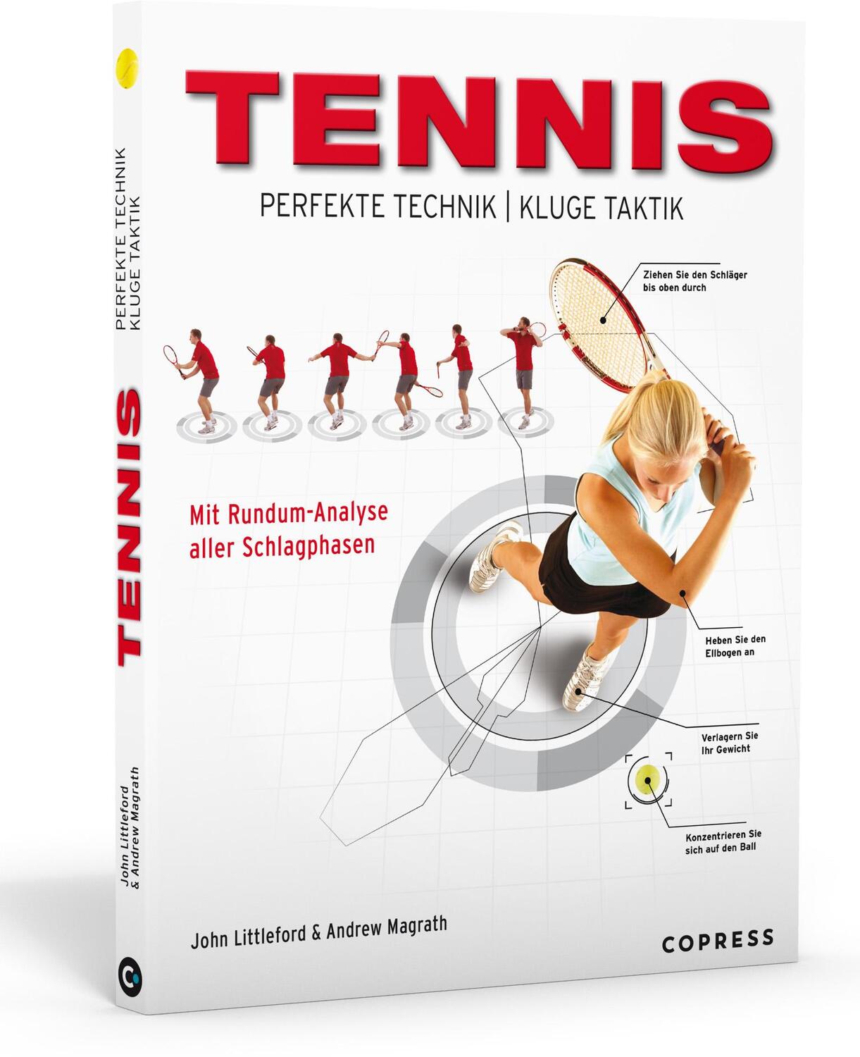 Cover: 9783767909823 | Tennis - Perfekte Technik, kluge Taktik | John Littleford (u. a.)